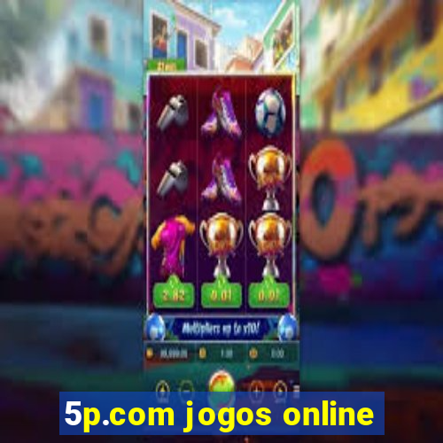 5p.com jogos online